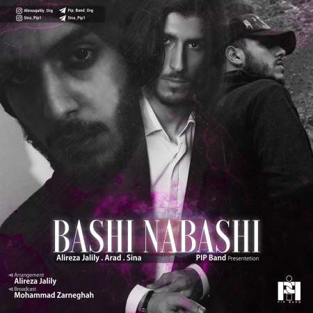 Alireza Jalily & Arad & Sina – Bashi Nabashi